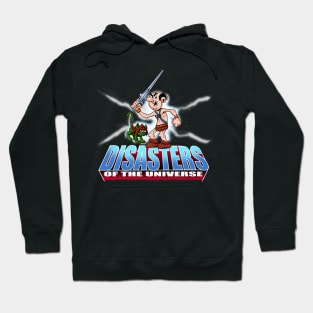 Disasters Of The Universe Hoodie